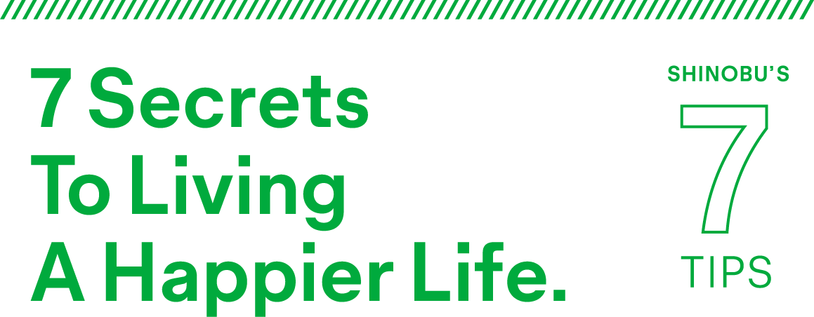 7Secrets To Living A HAppier Life.