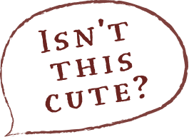 ISN'T THIS CUTE?