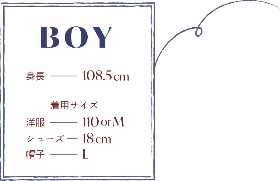 BOY 身長 108.5cm 着用サイズ 洋服 - 110 or M シューズ - 18cm 帽子 - L