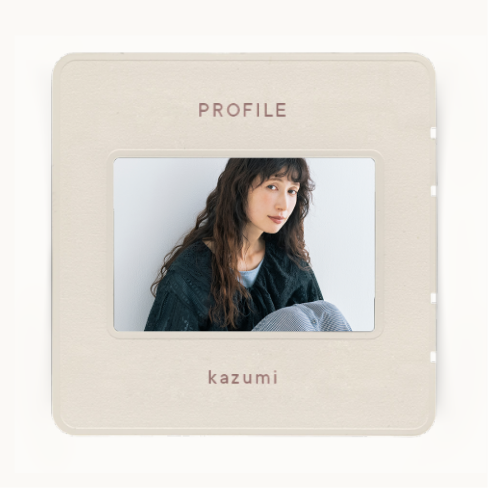 PROFILE kazumi