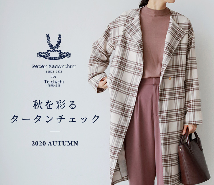 Peter MacArthur for Te chichi TERRASSE｜レディース